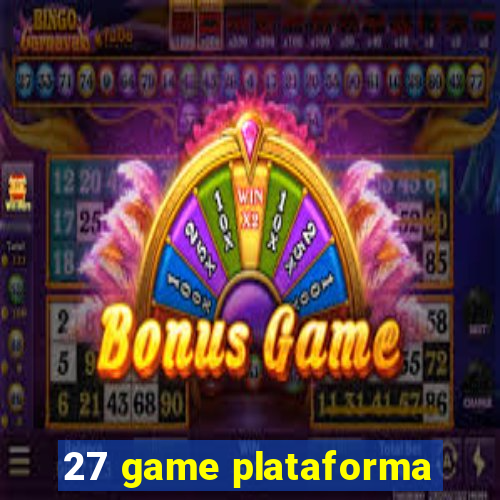 27 game plataforma